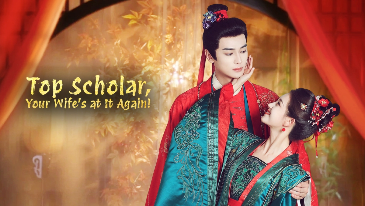 Trạng Nguyên, Phu Nhân Lại Gây Chuyện Rồi! (Top Scholar, Your Wife's at It Again!)